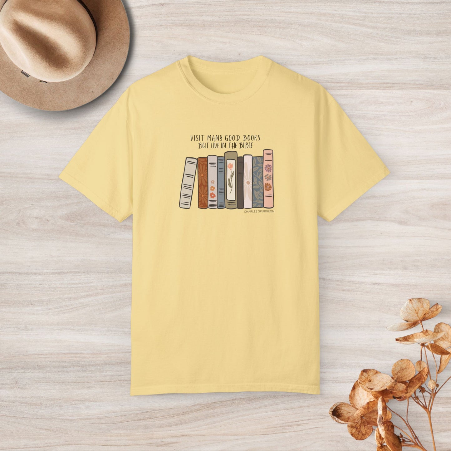 Visit Many Good Books But Live in the Bible Custom Graphic Design Comfort Colors Tee