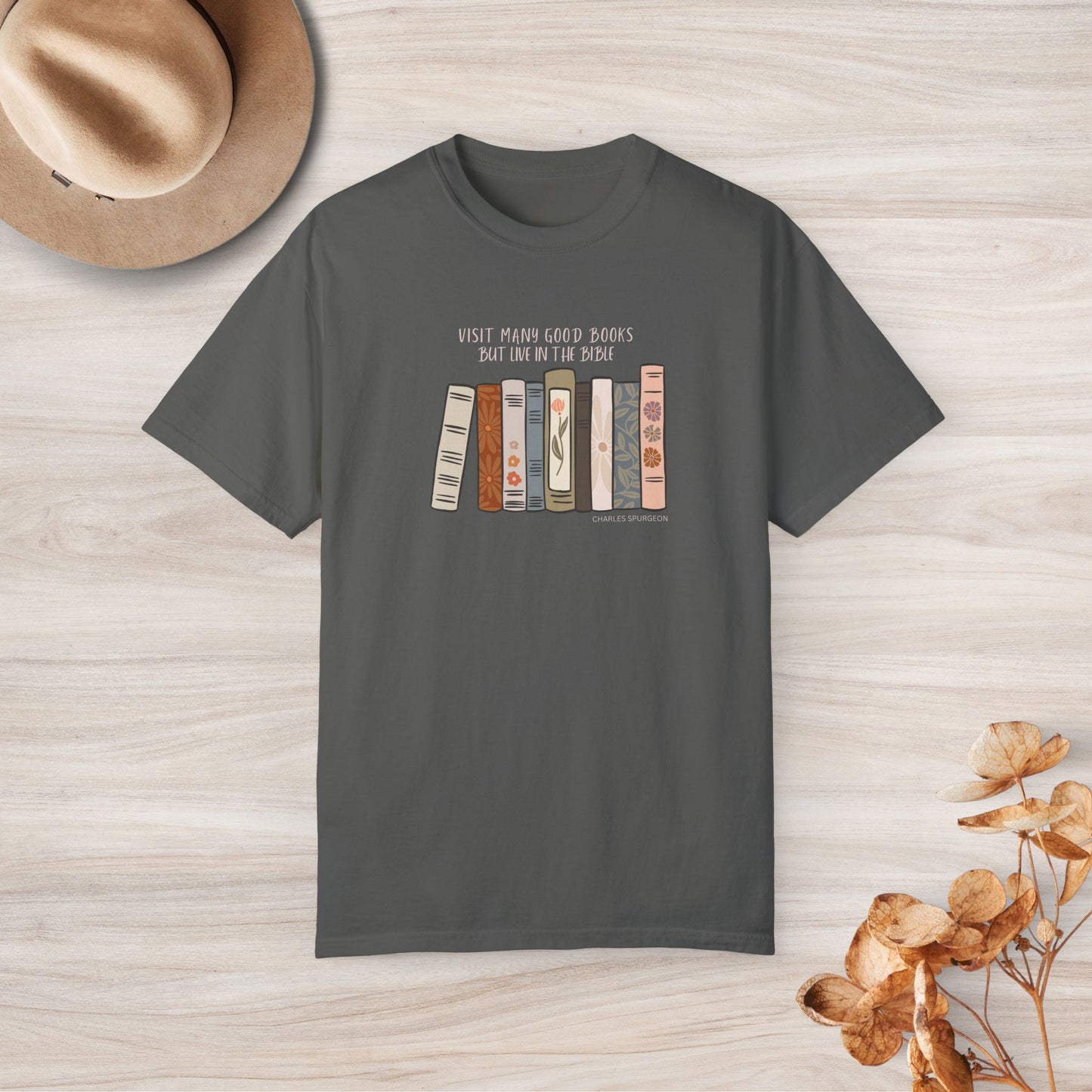 Visit Many Good Books But Live in the Bible Custom Graphic Design Comfort Colors Tee