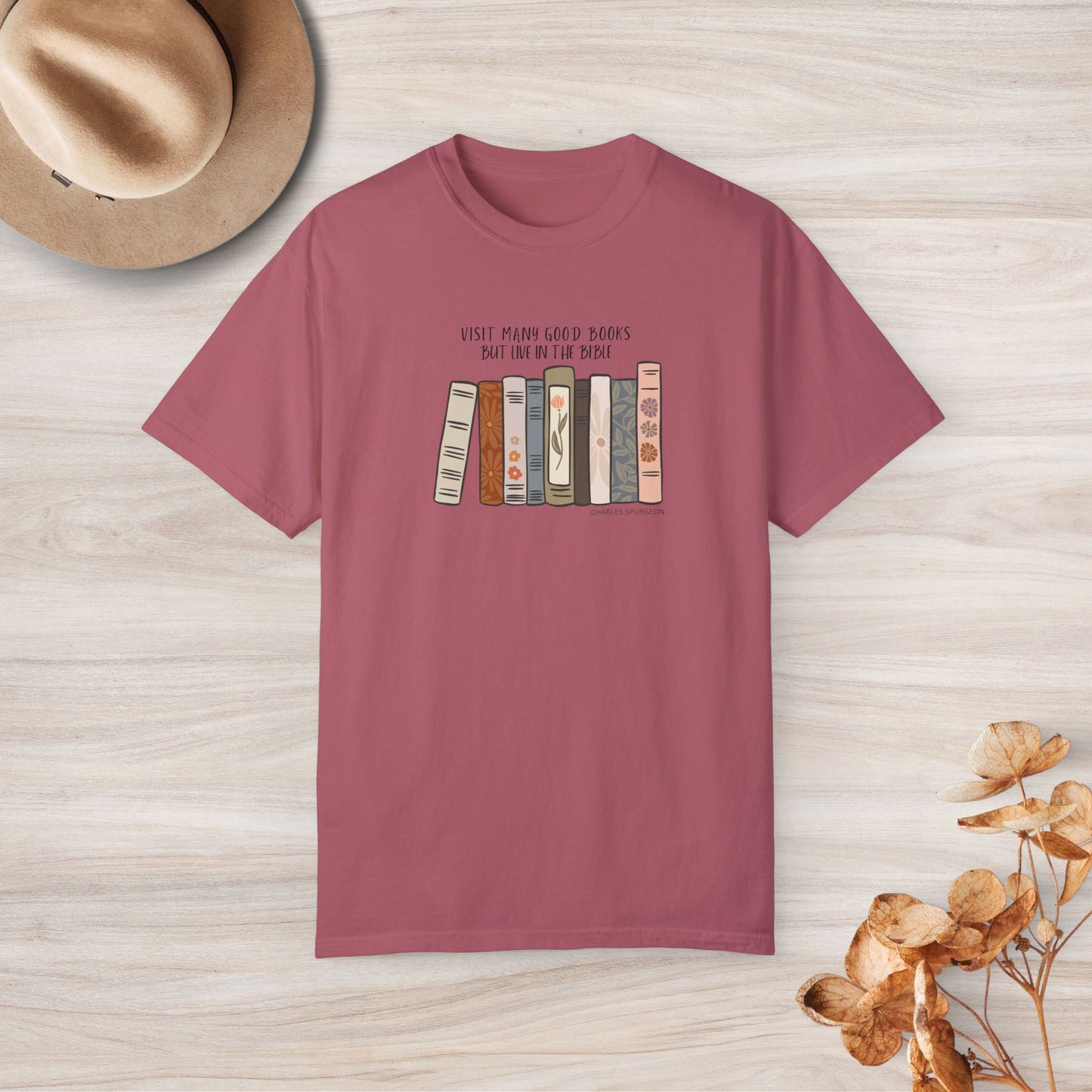 Visit Many Good Books But Live in the Bible Custom Graphic Design Comfort Colors Tee