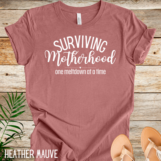 Surviving Motherhood One Meltdown at a Time Short Sleeve Tee